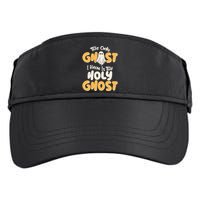 The Only Ghost I Know Is The Hold Ghost Christian Halloween Adult Drive Performance Visor