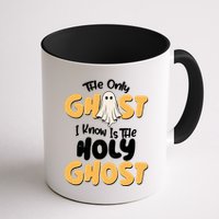 The Only Ghost I Know Is The Hold Ghost Christian Halloween Mug