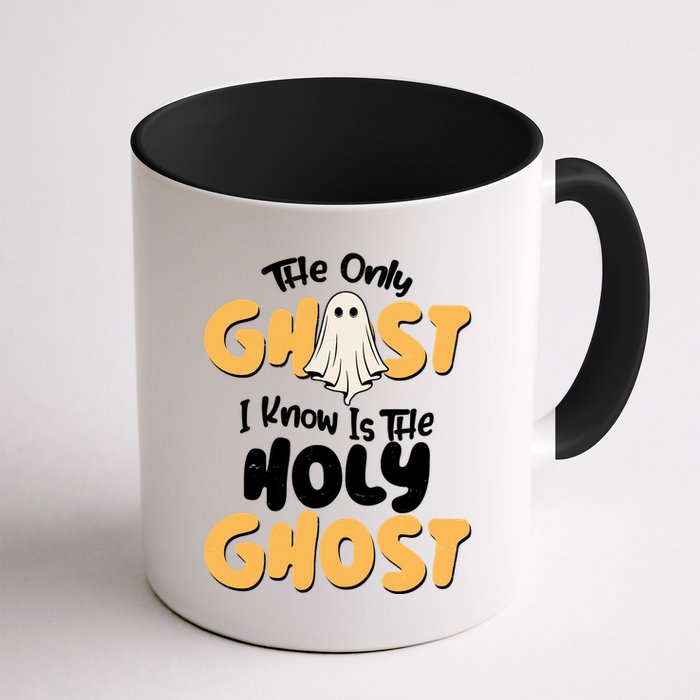 The Only Ghost I Know Is The Hold Ghost Christian Halloween Mug