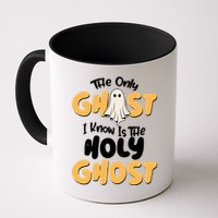 The Only Ghost I Know Is The Hold Ghost Christian Halloween Mug