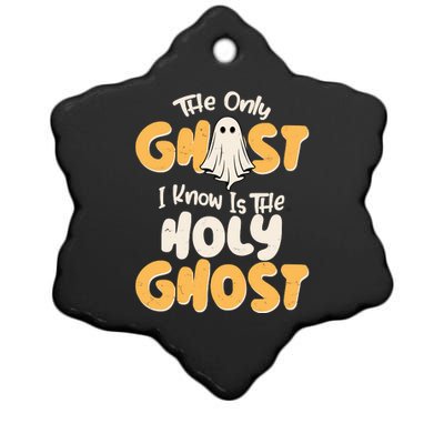 The Only Ghost I Know Is The Hold Ghost Christian Halloween Ceramic Star Ornament