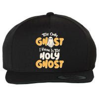The Only Ghost I Know Is The Hold Ghost Christian Halloween Wool Snapback Cap