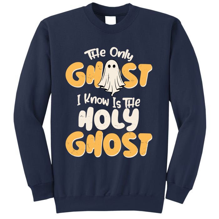 The Only Ghost I Know Is The Hold Ghost Christian Halloween Sweatshirt