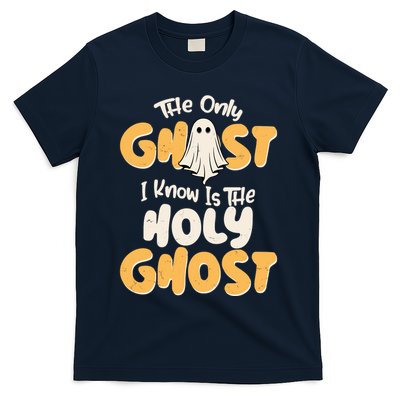 The Only Ghost I Know Is The Hold Ghost Christian Halloween T-Shirt