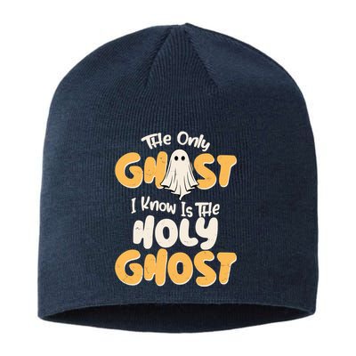 The Only Ghost I Know Is The Hold Ghost Christian Halloween Sustainable Beanie