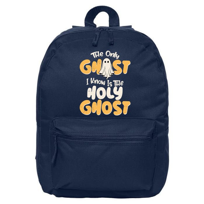 The Only Ghost I Know Is The Hold Ghost Christian Halloween 16 in Basic Backpack