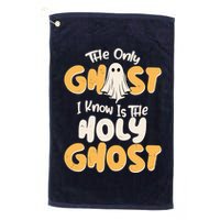 The Only Ghost I Know Is The Hold Ghost Christian Halloween Golf Towel