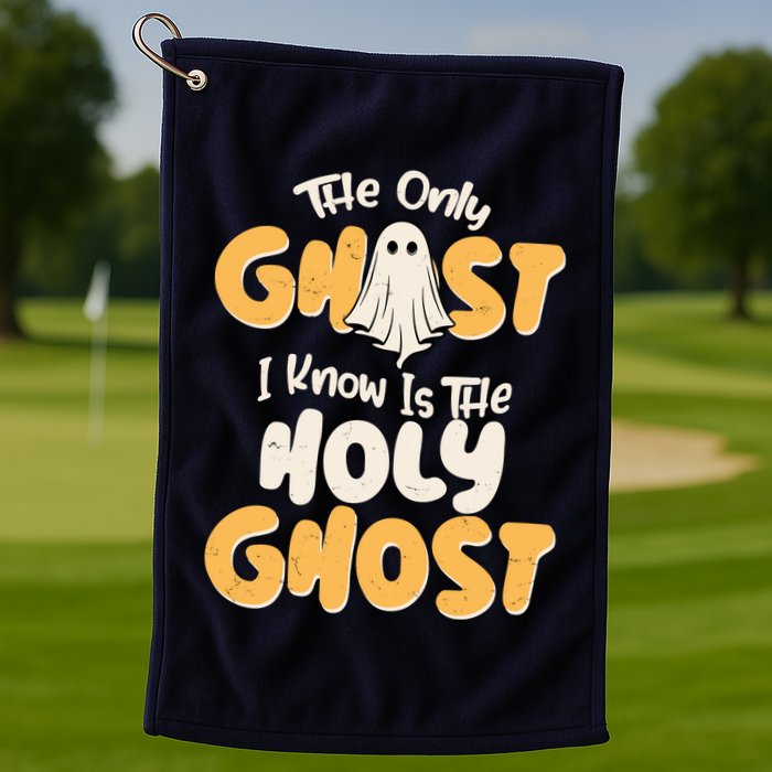 The Only Ghost I Know Is The Hold Ghost Christian Halloween Golf Towel