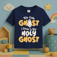 The Only Ghost I Know Is The Hold Ghost Christian Halloween Toddler T-Shirt