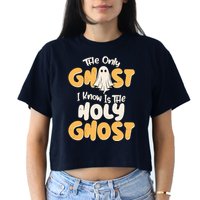 The Only Ghost I Know Is The Hold Ghost Christian Halloween Crop Top