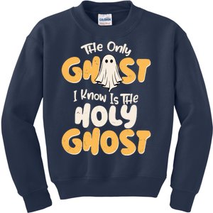 The Only Ghost I Know Is The Hold Ghost Christian Halloween Kids Sweatshirt