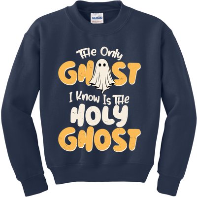 The Only Ghost I Know Is The Hold Ghost Christian Halloween Kids Sweatshirt