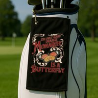 The Only Good Orange Monarch Is A Butterfly Insect Flowers Golf Towel
