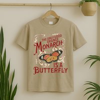 The Only Good Orange Monarch Is A Butterfly Insect Flowers T-Shirt