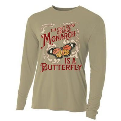 The Only Good Orange Monarch Is A Butterfly Insect Flowers Cooling Performance Long Sleeve Crew