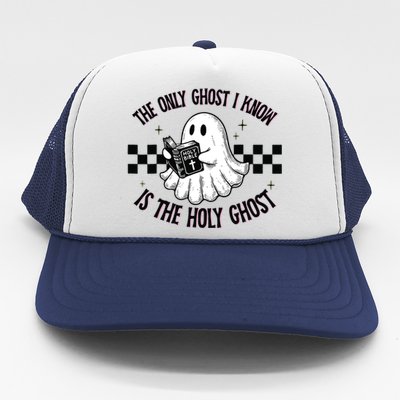 The Only Ghost I Know Is The Holy Ghost Funny Boo Bible Trucker Hat