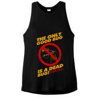 The Only Good Bug Is A Dead Bug Ladies PosiCharge Tri-Blend Wicking Tank