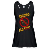 The Only Good Bug Is A Dead Bug Ladies Essential Flowy Tank