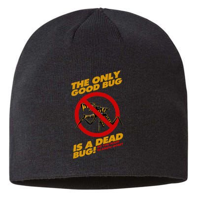 The Only Good Bug Is A Dead Bug Sustainable Beanie