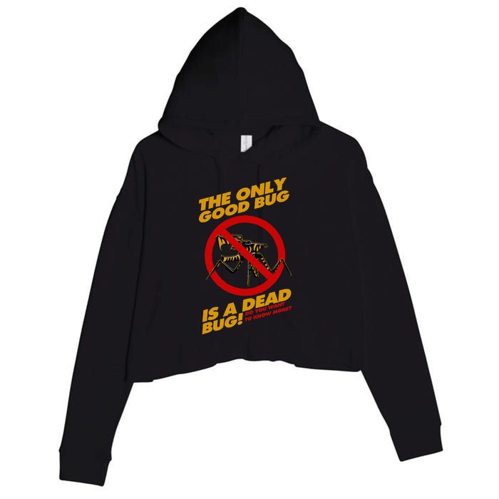 The Only Good Bug Is A Dead Bug Crop Fleece Hoodie