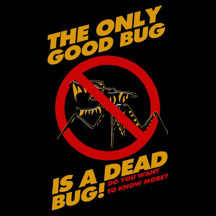 The Only Good Bug Is A Dead Bug Mousepad