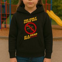 The Only Good Bug Is A Dead Bug Kids Hoodie