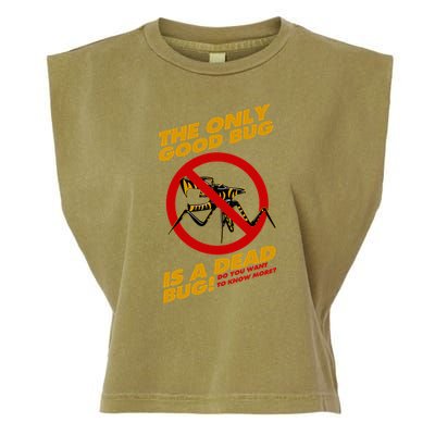 The Only Good Bug Is A Dead Bug Garment-Dyed Women's Muscle Tee