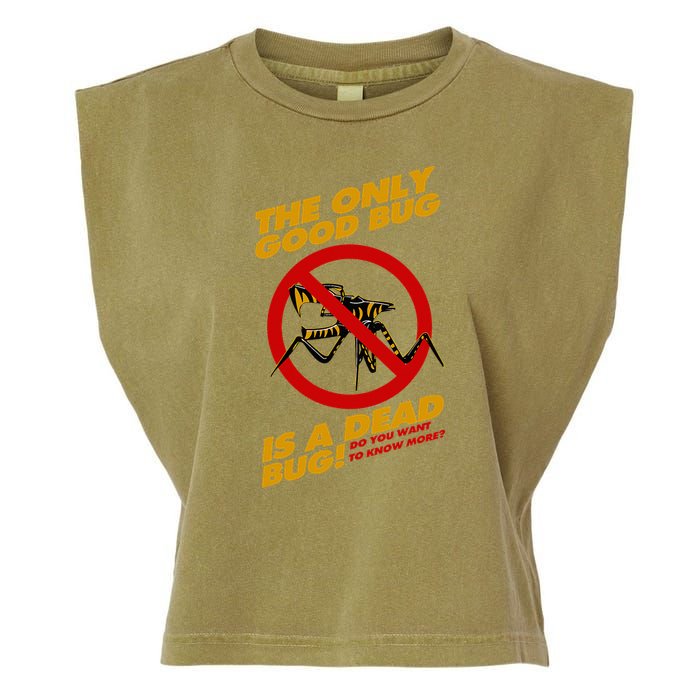 The Only Good Bug Is A Dead Bug Garment-Dyed Women's Muscle Tee