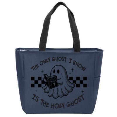 The Only Ghost I Know Is The Holy Ghost Halloween Zip Tote Bag