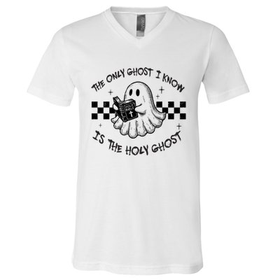 The Only Ghost I Know Is The Holy Ghost Halloween V-Neck T-Shirt