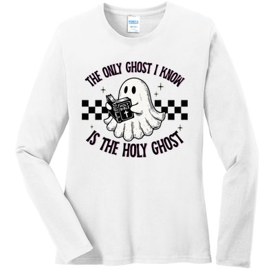 The Only Ghost I Know Is The Holy Ghost Funny Boo Bible Ladies Long Sleeve Shirt