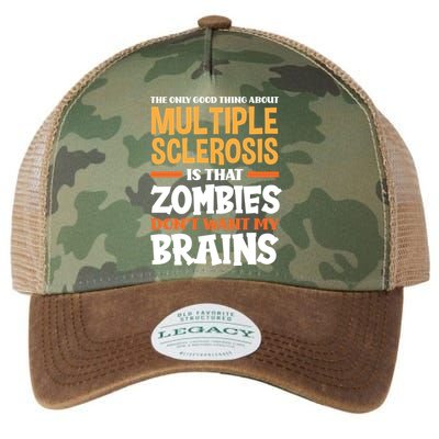 The Only Good Thing About Multiple Sclerosis Funny Ms Gift Legacy Tie Dye Trucker Hat