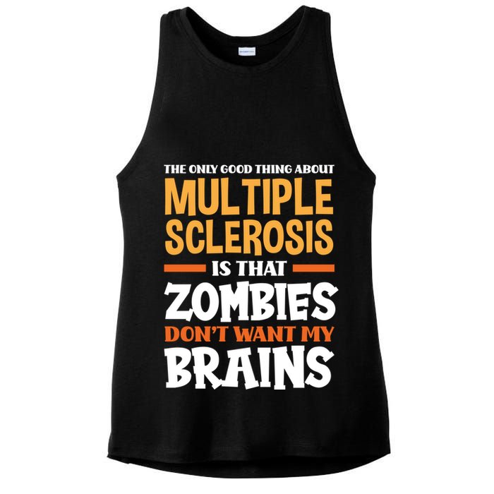 The Only Good Thing About Multiple Sclerosis Funny Ms Gift Ladies PosiCharge Tri-Blend Wicking Tank