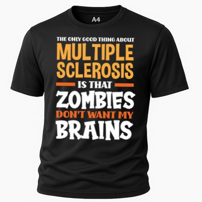 The Only Good Thing About Multiple Sclerosis Funny Ms Gift Performance Shirt