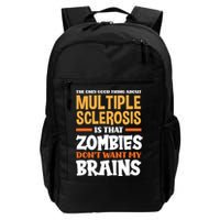 The Only Good Thing About Multiple Sclerosis Funny Ms Gift Backpack