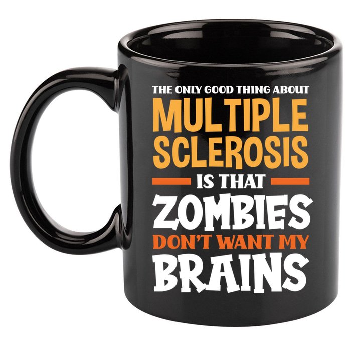 The Only Good Thing About Multiple Sclerosis Funny Ms Gift 11oz C Handle Ceramic Mug