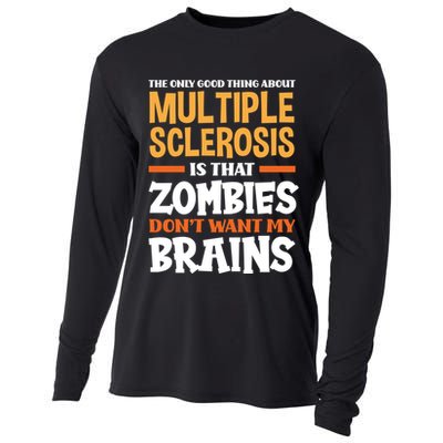 The Only Good Thing About Multiple Sclerosis Funny Ms Gift Cooling Performance Long Sleeve Crew