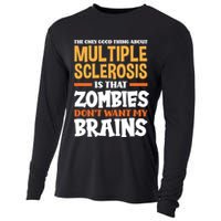 The Only Good Thing About Multiple Sclerosis Funny Ms Gift Cooling Performance Long Sleeve Crew