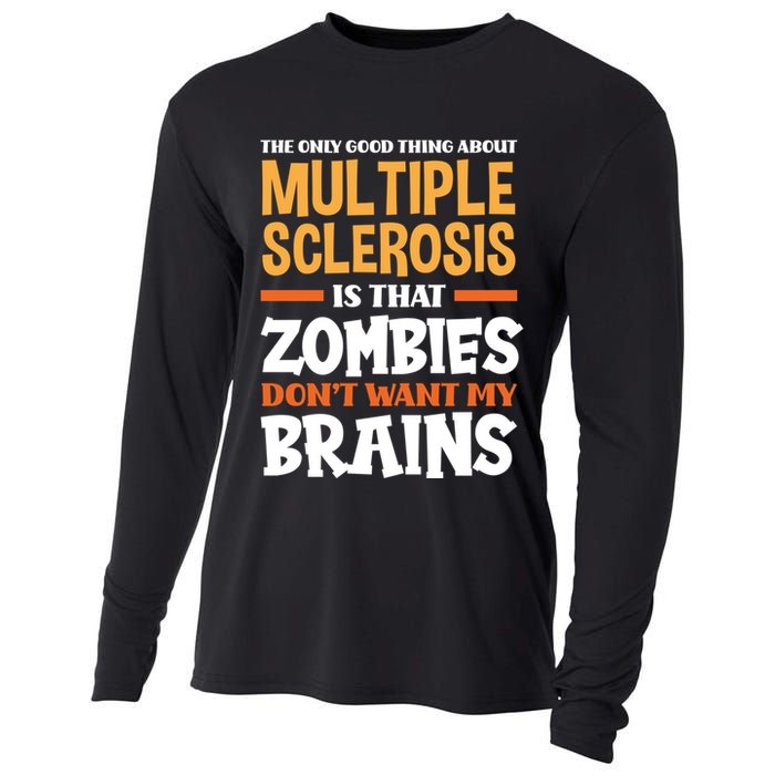 The Only Good Thing About Multiple Sclerosis Funny Ms Gift Cooling Performance Long Sleeve Crew
