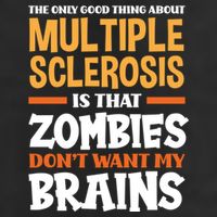 The Only Good Thing About Multiple Sclerosis Funny Ms Gift Trucker Hat