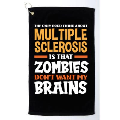 The Only Good Thing About Multiple Sclerosis Funny Ms Gift Golf Towel
