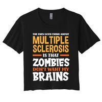 The Only Good Thing About Multiple Sclerosis Funny Ms Gift Crop Top