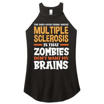 The Only Good Thing About Multiple Sclerosis Funny Ms Gift Women's Perfect Tri Rocker Tank