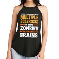 The Only Good Thing About Multiple Sclerosis Funny Ms Gift Women's Perfect Tri Rocker Tank