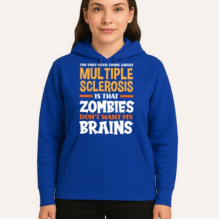 The Only Good Thing About Multiple Sclerosis Funny Ms Gift Hoodie