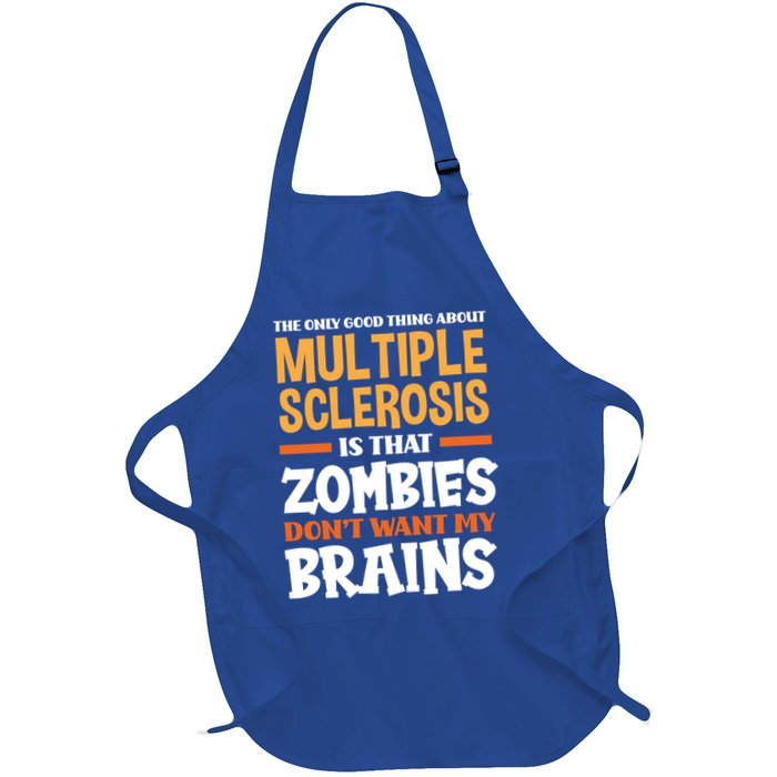 The Only Good Thing About Multiple Sclerosis Funny Ms Gift Full-Length Apron With Pockets