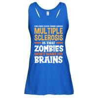 The Only Good Thing About Multiple Sclerosis Funny Ms Gift Ladies Essential Flowy Tank