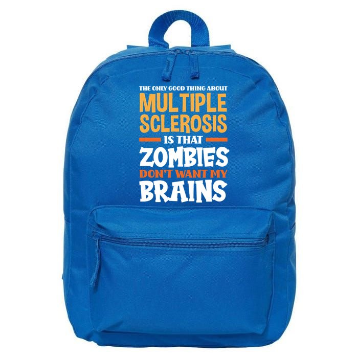 The Only Good Thing About Multiple Sclerosis Funny Ms Gift 16 in Basic Backpack