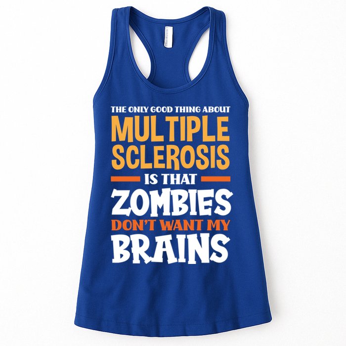 The Only Good Thing About Multiple Sclerosis Funny Ms Gift Womens Tank Top