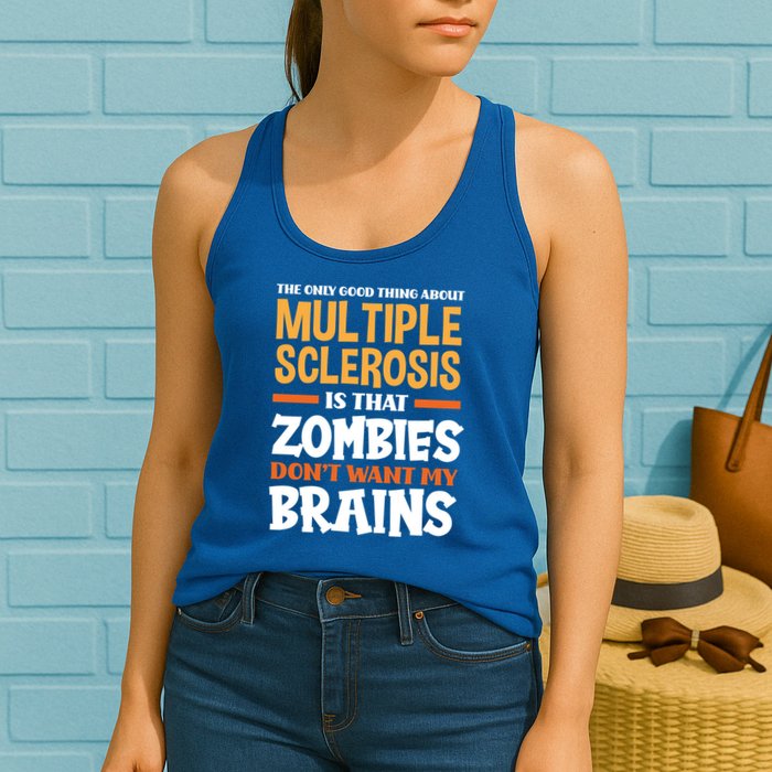 The Only Good Thing About Multiple Sclerosis Funny Ms Gift Womens Tank Top